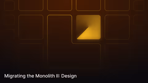 Migrating the Monolith II: Design